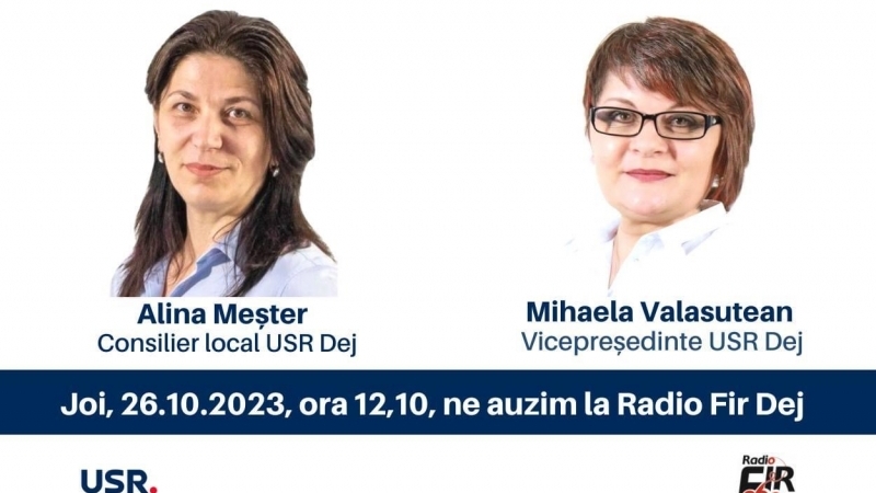 USR DEJ - Joi, 26 octombrie, începând cu orele 12.10, Alina Meșter, consilier local USR Dej, și Valasutean Mihaela, vicepreședinte USR Dej, vor fi în fața dumneavoastră la Radio FIR Dej, în cadrul emisiunii “Cu cărțile pe față” 